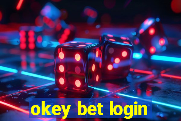 okey bet login